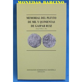 LIBRO - MEMORIAL EL PLEYTO DE MIL QUINIENTAS  GASPAR RUIZ - CATALOGO