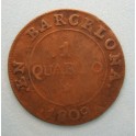 1809-  ACUÑACIONES EN  BARCELONA - 1 CUARTO