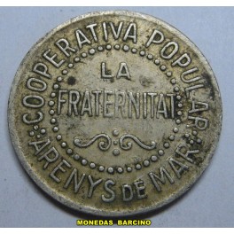 LA FRATERNITAT - 1 PESETA - ARENYS DE MAR